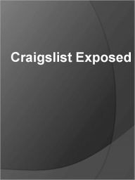 Title: Craigslist Exposed, Author: Anonymous