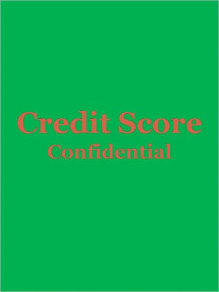 Credit Score Confidential