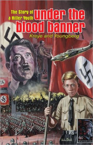 Title: Under the Blood Banner, Author: Eric Kreye