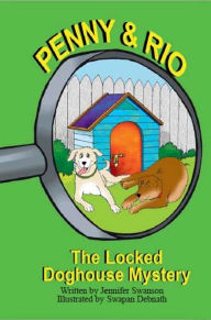 Title: The Locked Doghouse Mystery, Author: Jennifer Swanson