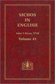 Title: Sichos In English: Volume 41 - Adar I-Sivan, 5749, Author: Rabbi Menachem M. Schneerson