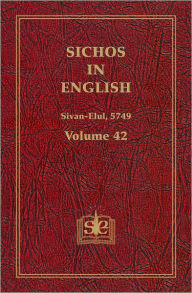 Title: Sichos In English: Volume 42 - Sivan-Elul, 5749, Author: Rabbi Menachem M. Schneerson