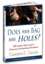 Does Your Bag Have Holes? 24 Truths That Lead to Financial and Spiritual Freedom