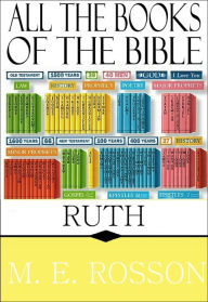 Title: All the Books of the Bible-Ruth, Author: M. E. Rosson