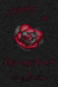 Title: A World in Red & Black, Author: S.R. LeClaire