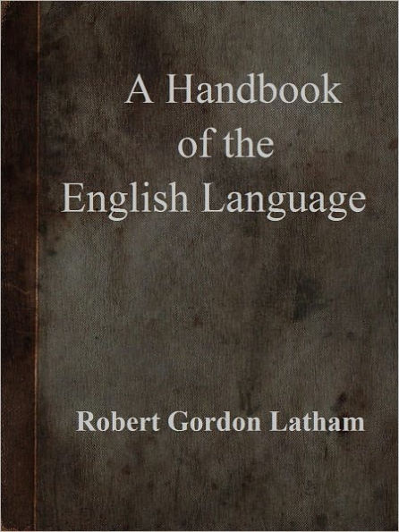 A Handbook of the English Language