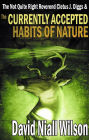 The Not Quite Right Reverend Cletus J. Diggs & the Currently Accepted Habits of Nature