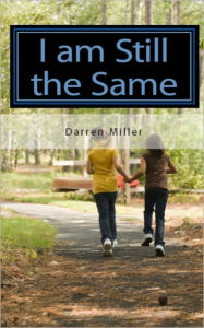 Title: I am Still the Same, Author: Darren Miller
