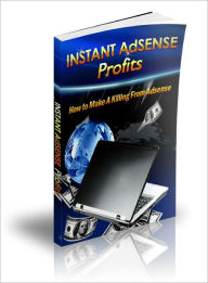 Title: Instant Adsense Profits, Author: Lou Diamond