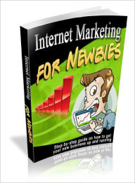 Title: Internet Marketing For Newbies, Author: Lou Diamond
