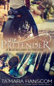 Title: The Pretender: A Blackguard in Disguise, Author: Ta'Mara Hanscom