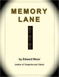 Title: Memory Lane, Author: Edward Bloor