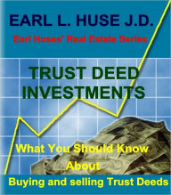 Title: Trust Deed Investments, Author: Eartl L. Huse Jd