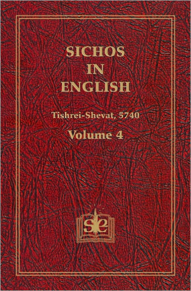 Sichos In English: Volume 4 – Tishrei-Shevat 5740