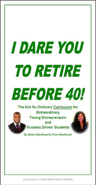 I Dare You To Retire Before 40!