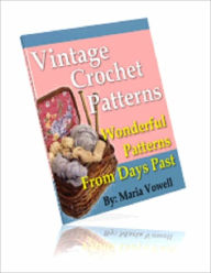 Title: Vintage Crochet Patterns - 20 Patterns, Author: Maria Vowell