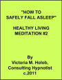 HOW TO SAFELY FALL ASLEEP, Healthy Living Meditation #2