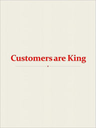 Title: Customers are King, Author: Anonymous