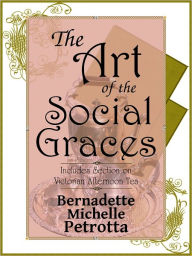 Title: The Art of the Social Graces, Author: Bernadette Petrotta