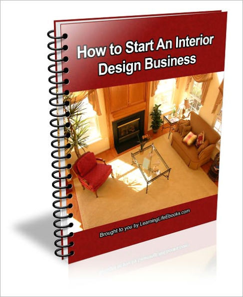 How to Start An Interior Design Business