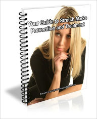Title: Your Guide to Stretch Marks: Prevention and Treatment, Author: D.P. Brown