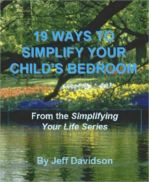 19 Ways to Simplify Your Child's Bedroom