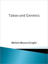 Title: Taboo and Genetics, Author: Melvin Moses Knight