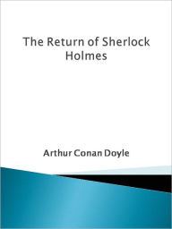 Title: The Return of Sherlock Holmes, Author: Arthur Conan Doyle