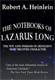 Title: The Notebooks of Lazarus Long, Author: Robert A. Heinlein