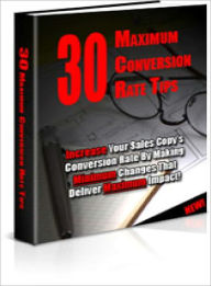 Title: 30 Maximum Conversion Rate Tips, Author: Lou Diamond