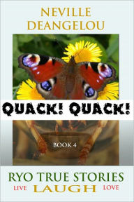 Title: Quack! Quack!, Author: Neville Deangelou