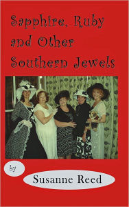 Title: Sapphire, Ruby And Other Southern Jewels, Author: Susanne Reed