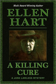Title: A Killing Cure (Jane Lawless Series #4), Author: Ellen Hart