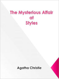 Title: The Mysterious Affair at Styles (Hercule Poirot Series), Author: Agatha Christie