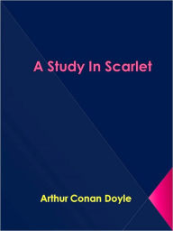 Title: A Study In Scarlet, Author: Arthur Conan Doyle