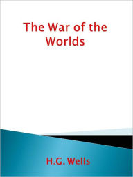 Title: The War of the Worlds, Author: H. G. Wells