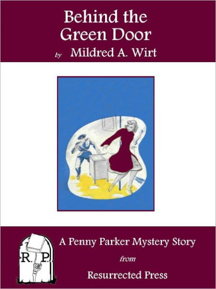 Behind the Green Door: A Penny Parker Mystery Story