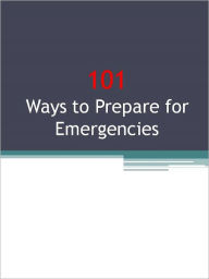 Title: 101 Ways to Prepare for Emergencies, Author: Anonymous