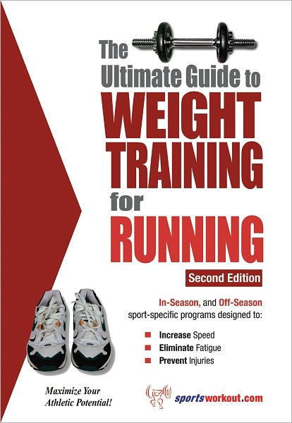 The Ultimate Guide to Weight Training for Running by Rob Price | eBook ...