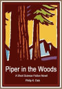 Piper in the Woods: A Short Science Fiction Novel