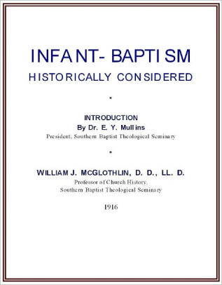 Infant-Baptism: Historically Considered
