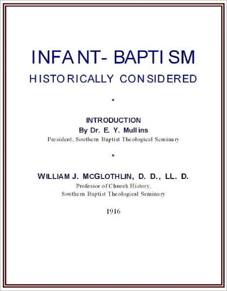 Infant-Baptism Historically Considered [1916]