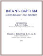 Infant-Baptism Historically Considered [1916]