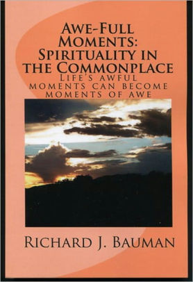 Awe-Full Moments: Spirituality in the Commonplace