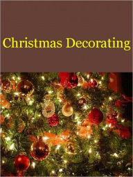 Title: Christmas Decorating, Author: Anonymous