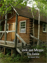 Title: Jack and Meggie: The Cabin (spanking and ageplay), Author: Jennie May