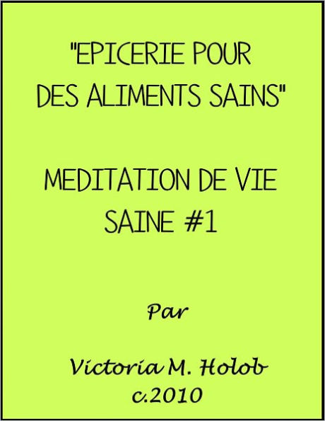 EPICERIE POUR DES ALIMENTS SAINS, Meditation De Vie Saine