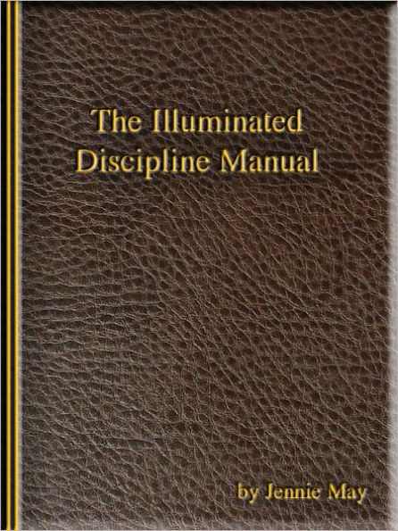 The Illuminated Discipline Manual Spanking And Domestic Discipline