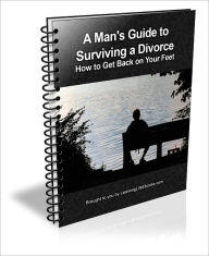 Title: A Man's Guide to Surviving a Divorce: How to Get Back on Your Feet, Author: David Brown