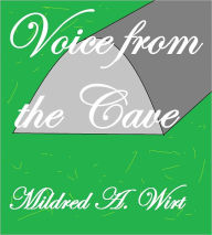 Title: Voice From The Cave, Author: MILDRED A. WIRT